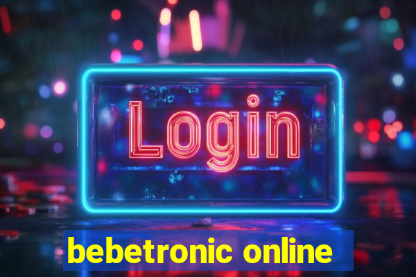 bebetronic online